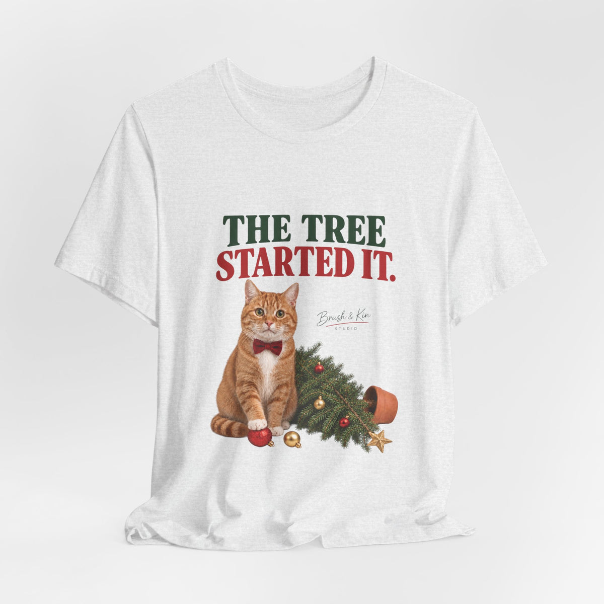 The Tree Started It Cat T-Shirt — Funny Christmas Cat Tee