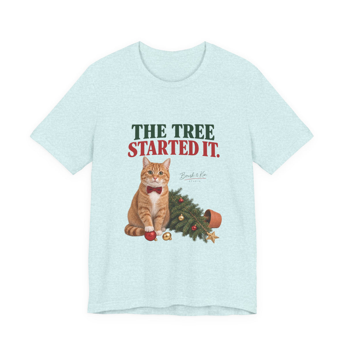The Tree Started It Cat T-Shirt — Funny Christmas Cat Tee