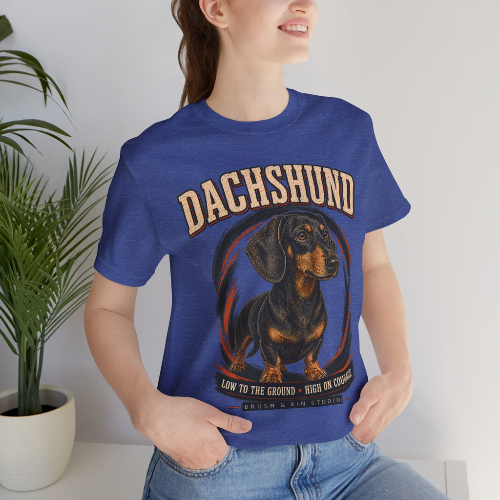 Dachshund Tee – Low to the Ground, High on Courage