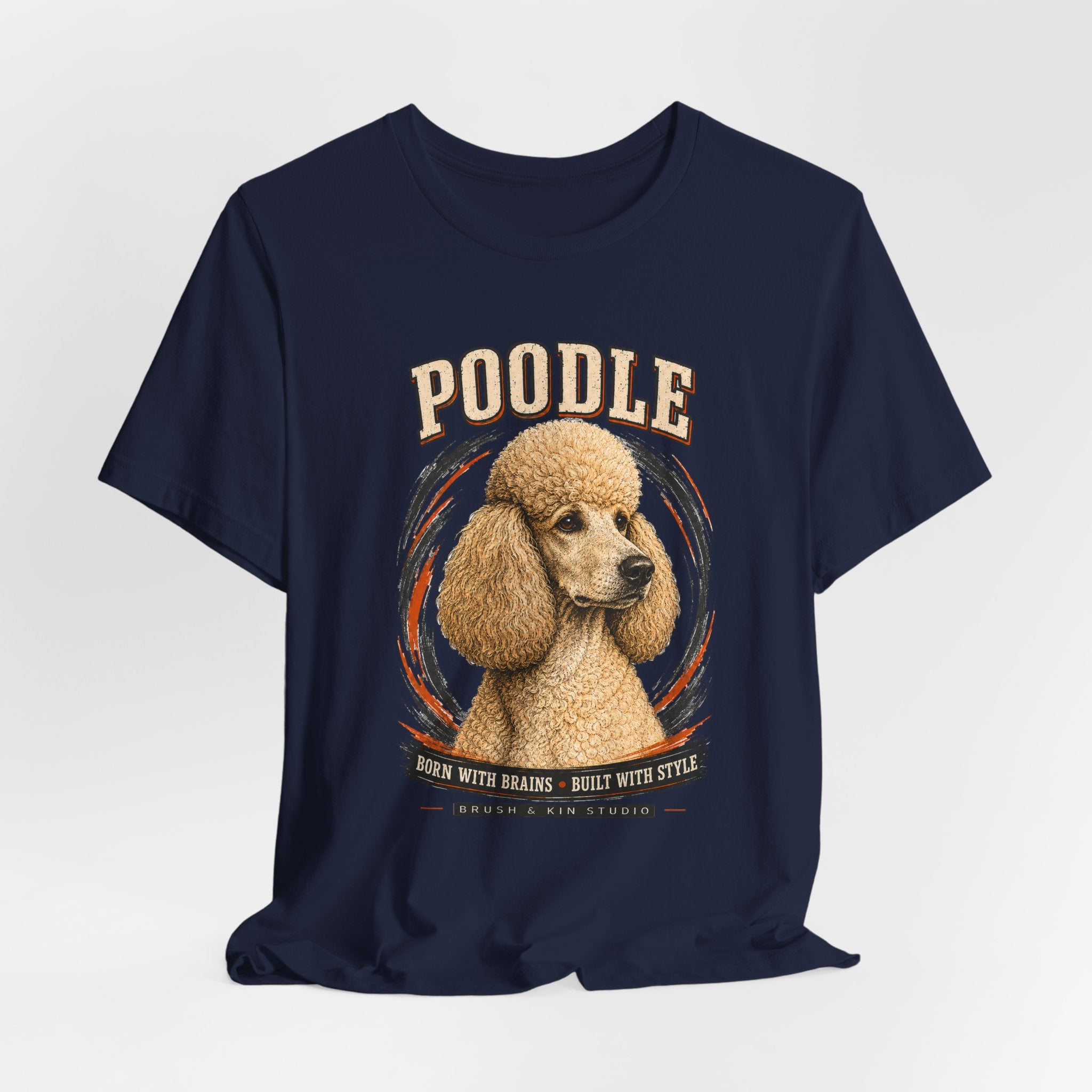 Poodle Graphic Tee – "Poodle: Born with Brains • Built with Style" Dog Lover T-Shirt
