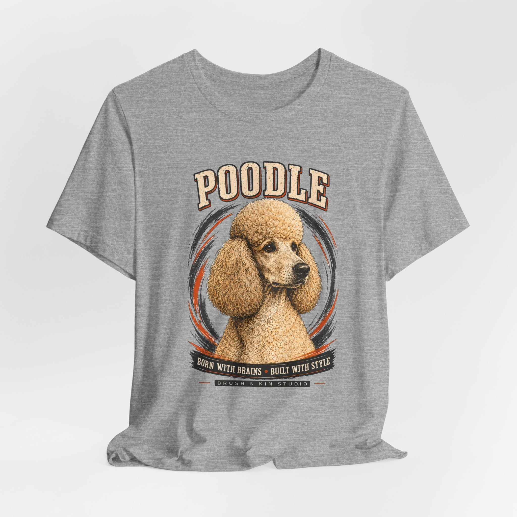 Poodle Graphic Tee – "Poodle: Born with Brains • Built with Style" Dog Lover T-Shirt