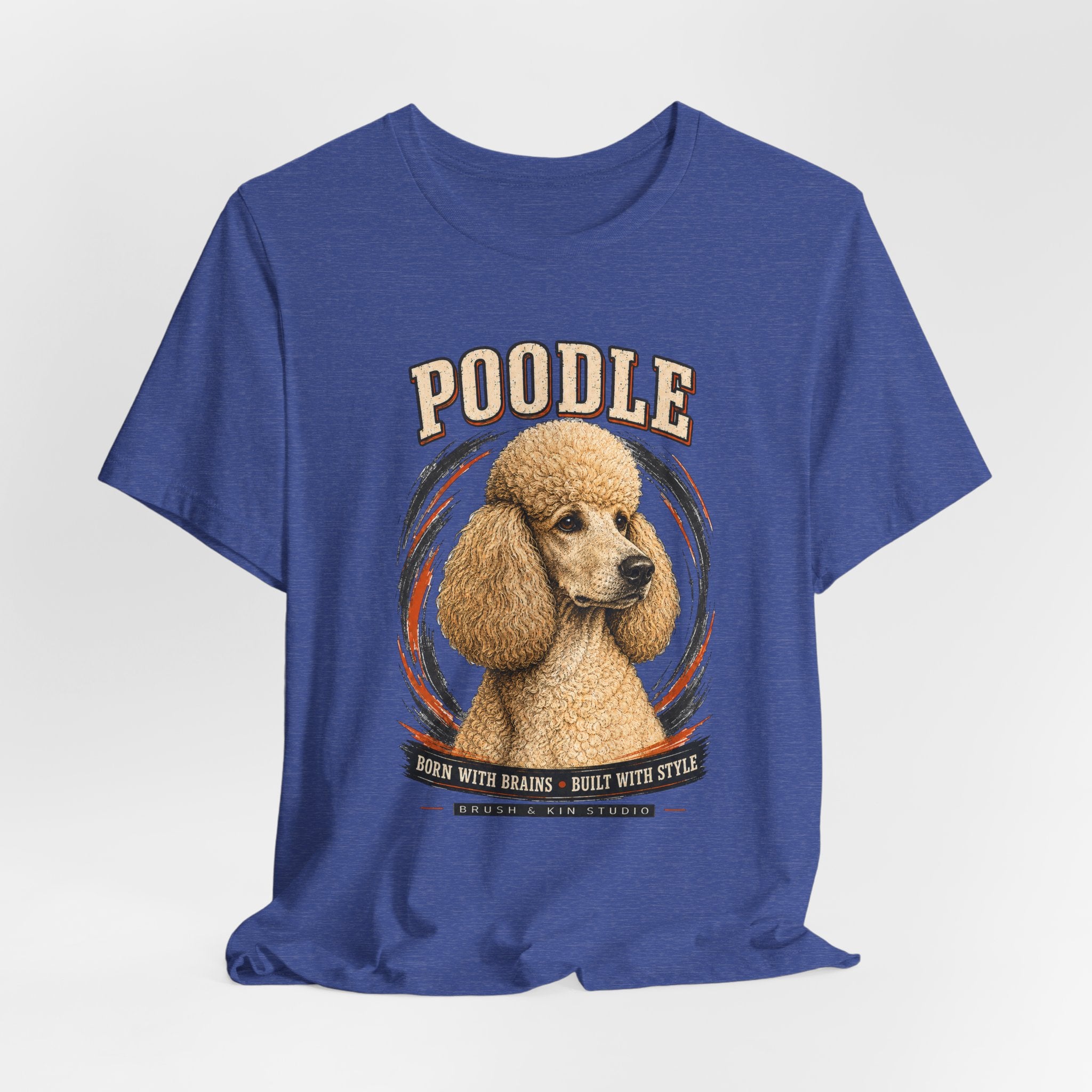 Poodle Graphic Tee – "Poodle: Born with Brains • Built with Style" Dog Lover T-Shirt