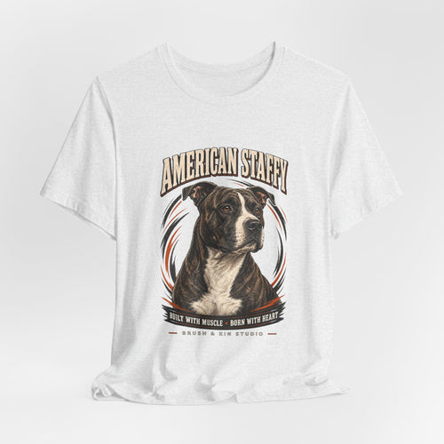 American Staffy Dog T-Shirt — "Soul With Muscles, Nose With Heart" Graphic Tee