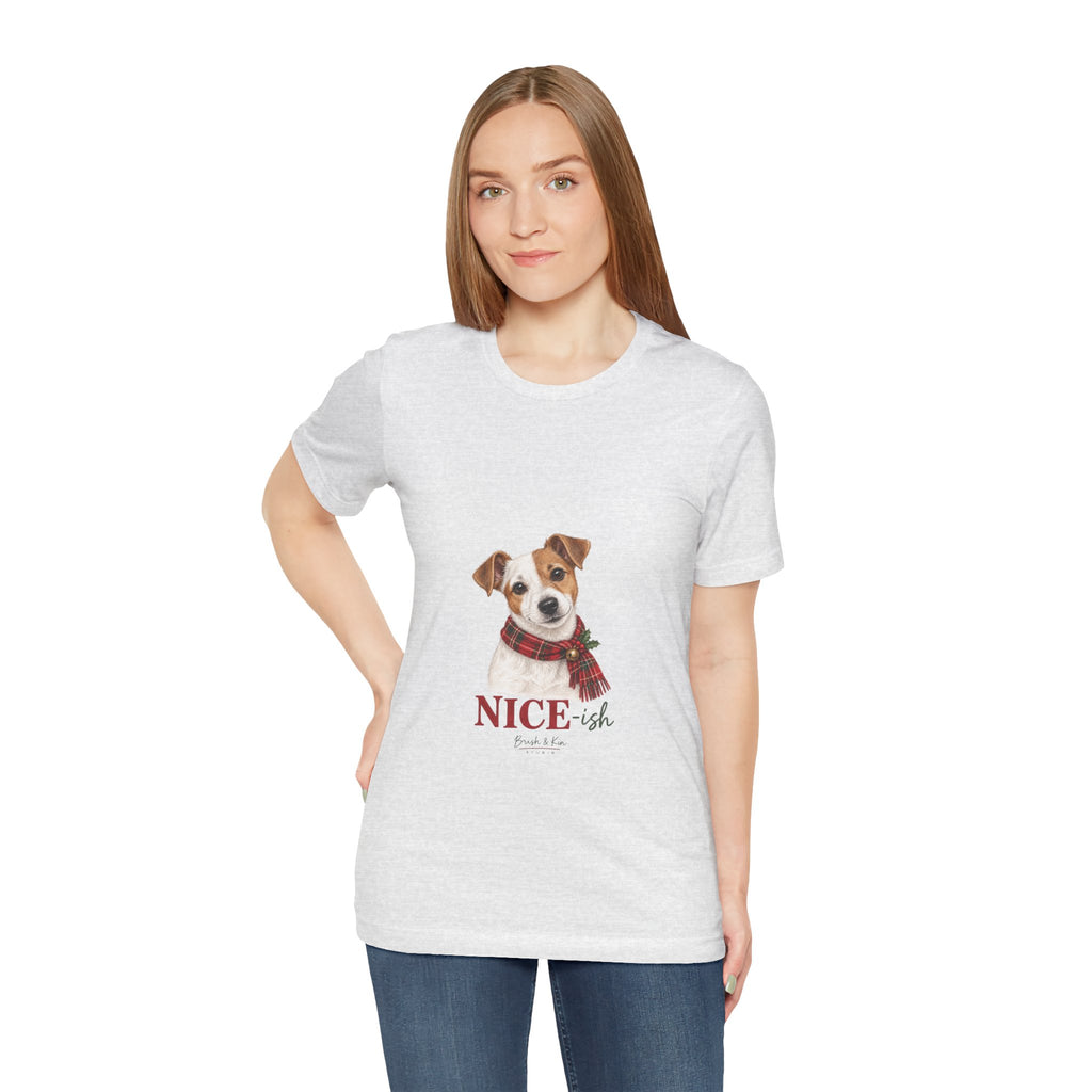 Holiday Dog Tee — "Nice-ish" Jack Russell Shirt