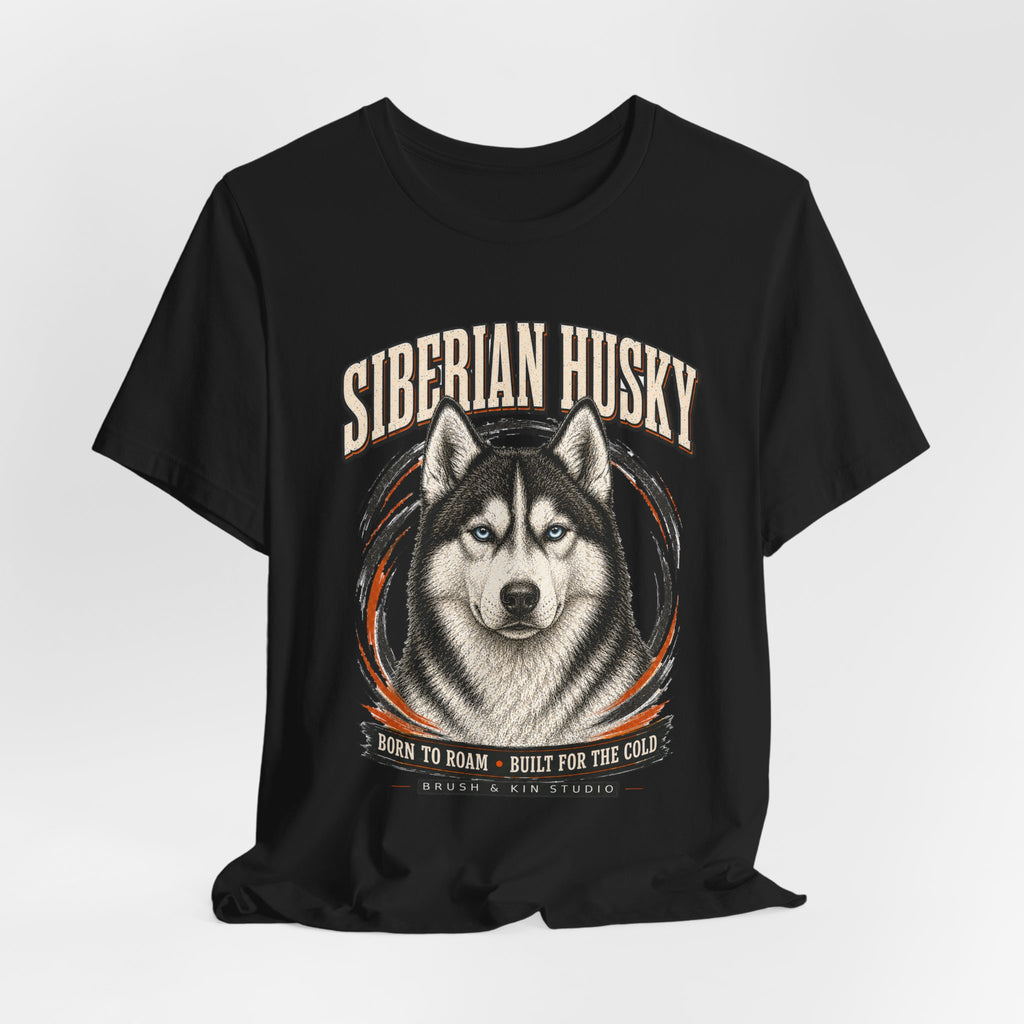 Siberian Husky Tee – Born to Roam, Built for the Cold
