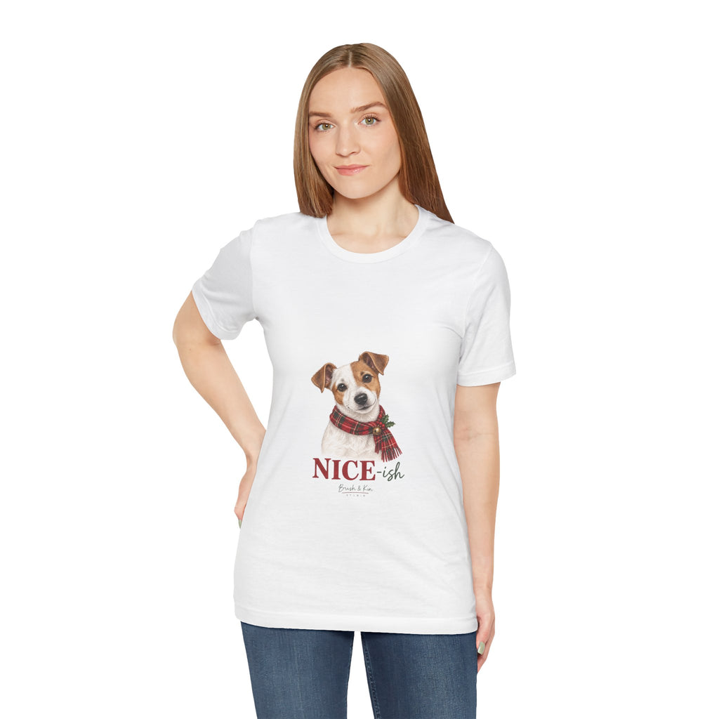 Holiday Dog Tee — "Nice-ish" Jack Russell Shirt