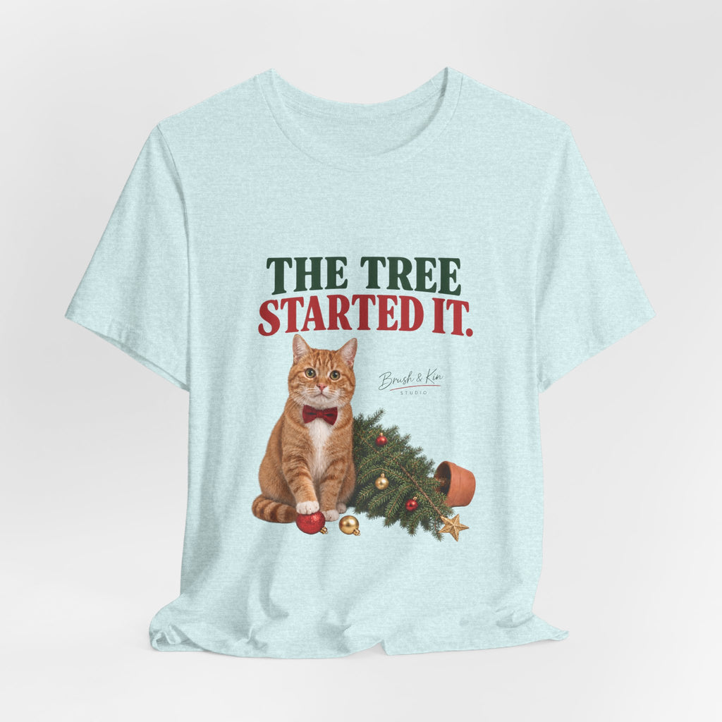 The Tree Started It Cat T-Shirt — Funny Christmas Cat Tee